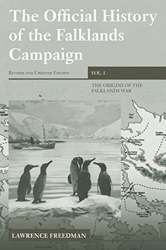 The Official History of the Falklands Campaign, Volume 1: The Origins of the Falklands War (Whitehall Histories: Government Official History Series, Band 1) von Routledge